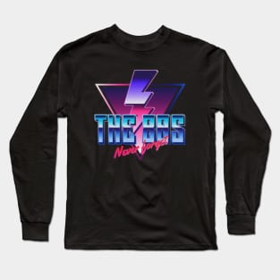 the 80s never forget Long Sleeve T-Shirt